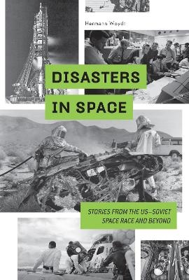 Disasters in Space - Hermann Woydt,  Motorbuch