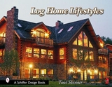 Log Home Lifestyles - Skinner, Tina