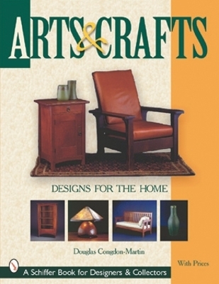 Arts & Crafts Designs for the Home - Douglas Congdon-Martin