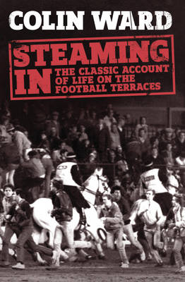 Steaming In -  Colin Ward