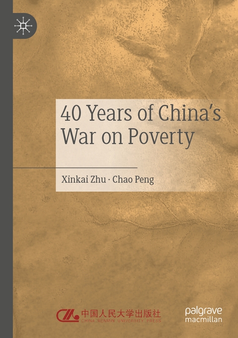 40 Years of China's War on Poverty - Xinkai Zhu, Chao Peng