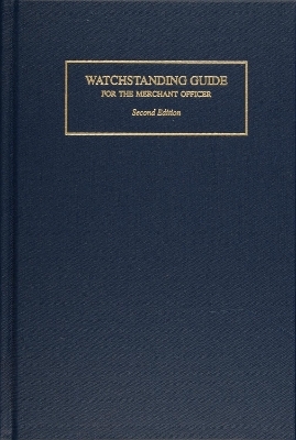 Watchstanding Guide for the Merchant Officer - Robert J. Meurn