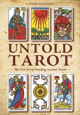 Untold Tarot - Caitlín Matthews