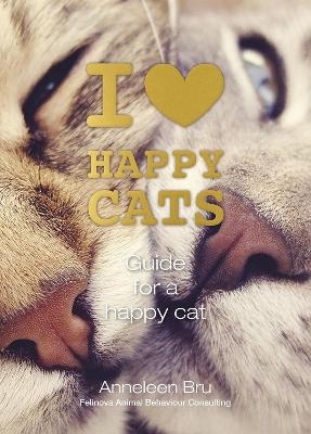 I Love Happy Cats - Anneleen Bru