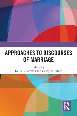 Approaches to Discourses of Marriage - 