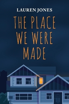 The Place We Were Made - Lauren Jones