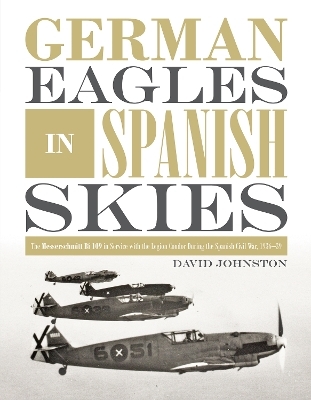 German Eagles in Spanish Skies - David Johnston