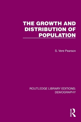 The Growth and Distribution of Population - S. Vere Pearson