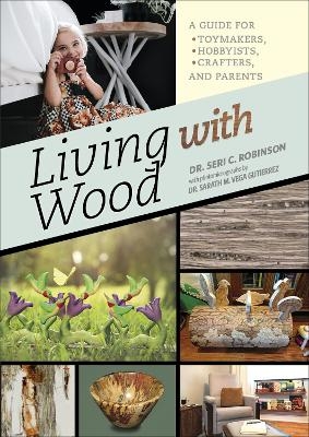 Living with Wood - Seri C. Robinson