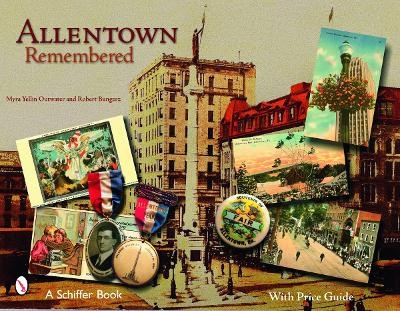 Allentown Remembered - Myra Yellin Outwater