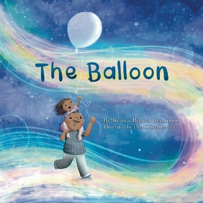 The Balloon - Keaira Brown-Jennings
