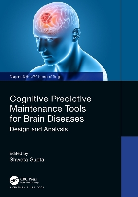 Cognitive Predictive Maintenance Tools for Brain Diseases - 