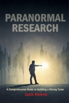 Paranormal Research - Jack Kenna