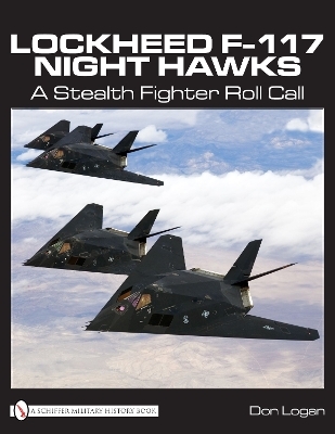 Lockheed F-117 Night Hawks - Don Logan
