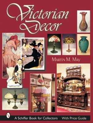 Victorian Decor - Martin M. May