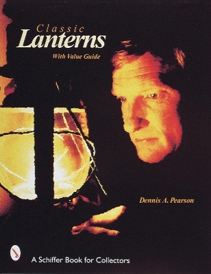 Classic Lanterns - Dennis A. Pearson