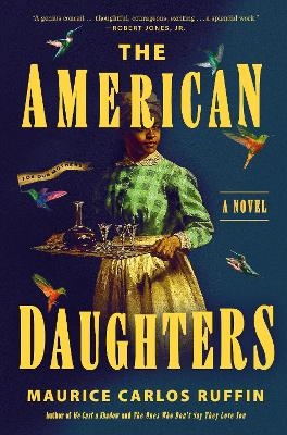 The American Daughters - Maurice Carlos Ruffin