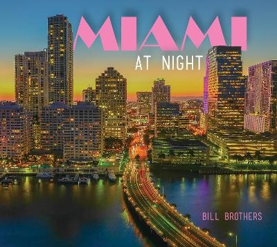 Miami At Night - Bill Brothers