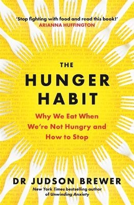 The Hunger Habit - Judson Brewer