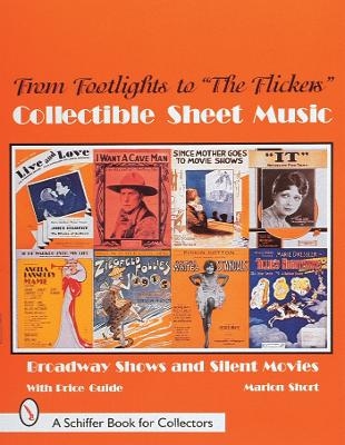 From Footlights to "The Flickers," Collectible Sheet Music - Marion Short