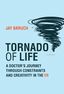 Tornado of Life - Jay Baruch