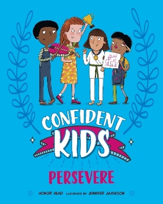 Confident Kids!: Persevere - Honor Head