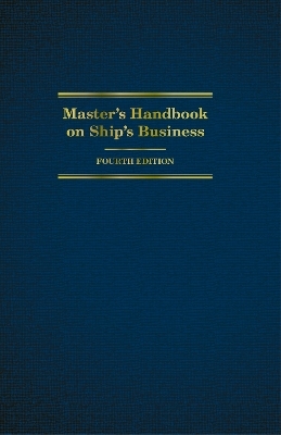 Master's Handbook on Ship's Business - Tamara C. Burback