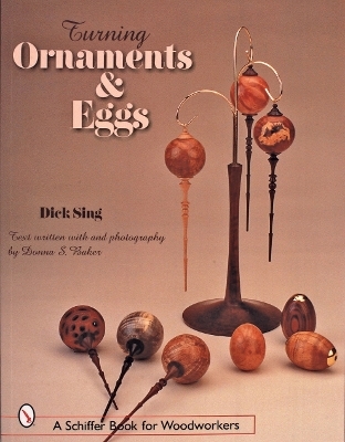 Turning Ornaments and Eggs - Dick Sing