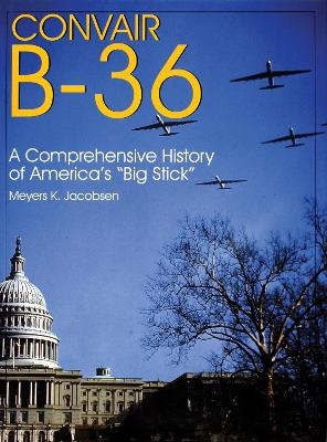 Convair B-36: - Meyers K. Jacobsen