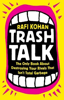Trash Talk - Rafi Kohan