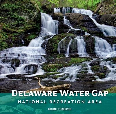 Delaware Water Gap National Recreation Area - Michael P. Gadomski