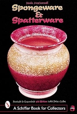 Spongeware and Spatterware - Kevin McConnell