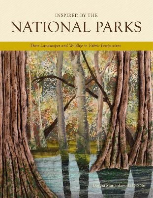 Inspired by the National Parks - Donna Marcinkowski DeSoto