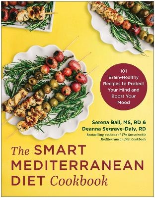 The Smart Mediterranean Diet Cookbook - Serena Ball, Deanna Segrave-Daly