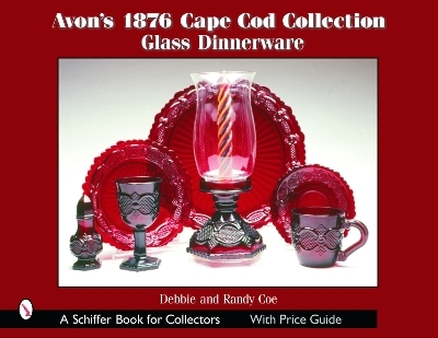 Avon's 1876 Cape Cod Collection - Debbie and Randy Coe