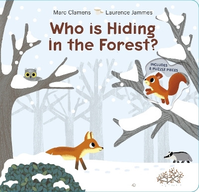Who Is Hiding in the Forest? - Marc Clamens, Laurence Jammes