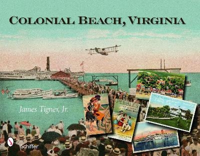 Colonial Beach, Virginia - James Tigner