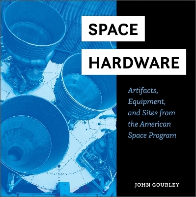 Space Hardware - John Gourley