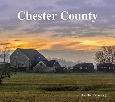 Chester County - Antelo Devereux