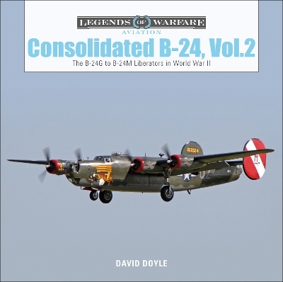 Consolidated B-24 Vol.2 - David Doyle