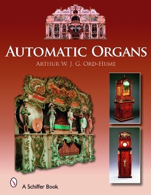 Automatic Organs - Arthur W. J. G. Ord-Hume