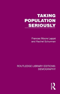 Taking Population Seriously - Frances Moore-Lappe, Rachel Schurman