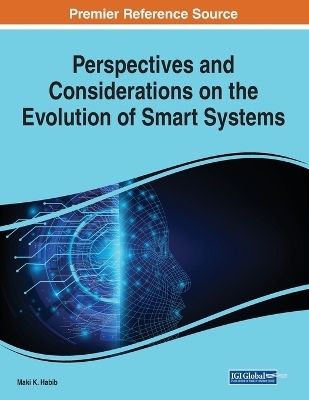 Perspectives and Considerations on the Evolution of Smart Systems - 