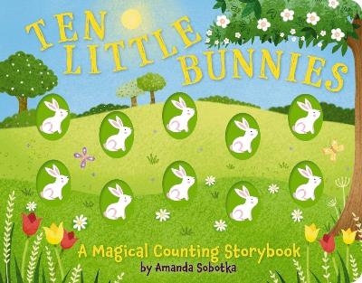 Ten Little Bunnies - Amanda Sobotka