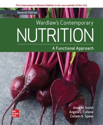 Wardlaw's Contemporary Nutrition: A Functional Approach ISE - Gordon Wardlaw, Anne Smith, Angela Collene, Colleen Spees
