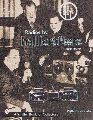 Radios by Hallicrafters® - Chuck Dachis