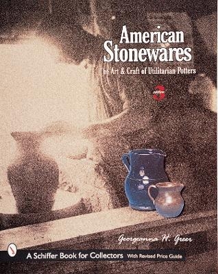 American Stonewares - Georgeanna H. Greer