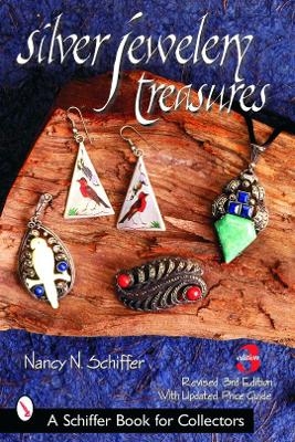 Silver Jewelry Treasures - Nancy N. Schiffer