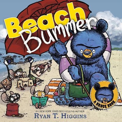 Beach Bummer (A Little Bruce Book) - Ryan Higgins