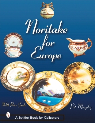 Noritake for Europe - Pat Murphy